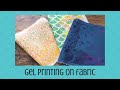 Gel Printing on Fabric