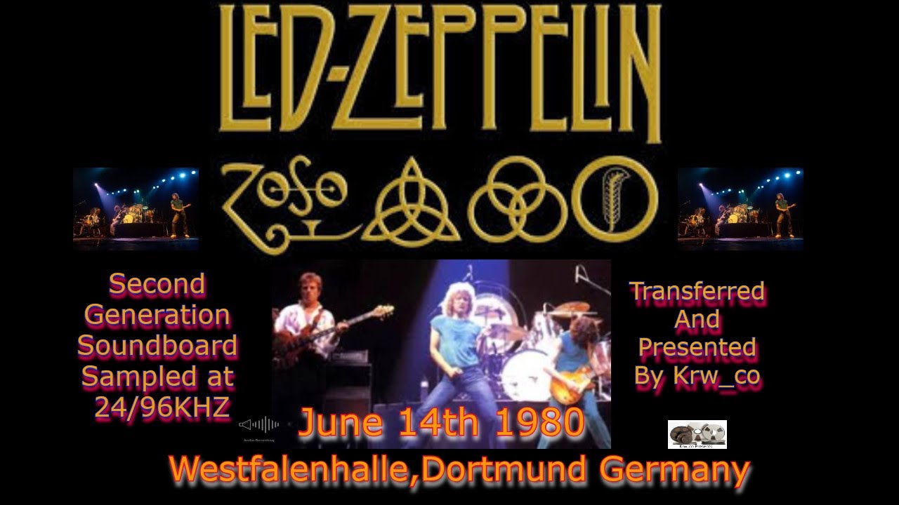 Led Zeppelin Live June 17th, 1980 Westfalenhalle, Dortmund