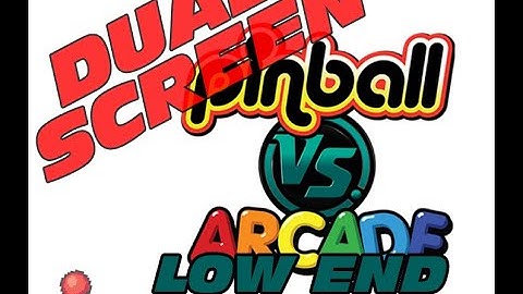 Pinball vs Arcade MOD DUAL SCREEN - Low End Show and Pre-Release