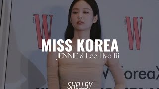 JENNIE \& Lee Hyo Ri - Miss Korea (Tradução\/Legendado PT-BR)