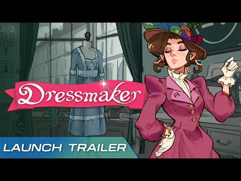Dressmaker - Launch Trailer | Create Beautiful Dresses From Fabric To Finish
