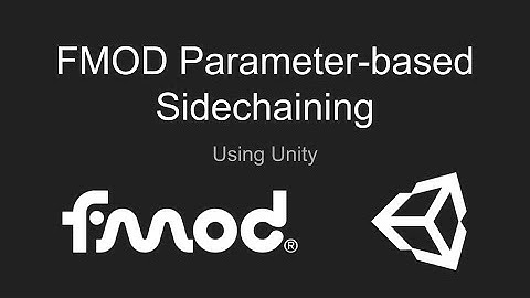 FMOD: Parameter-based Sidechaining using Unity