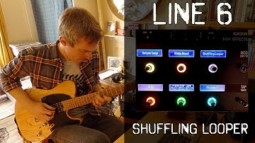 WEDNESDAY JAM - some fun with the Line 6 SHUFFLING LOOPER!