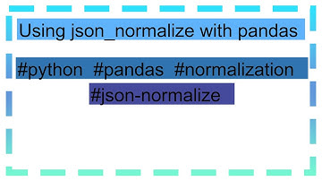 Using json_normalize with pandas