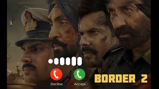 Border 2 Movie Song Ringtone Deshbhakti Border 2 New Song Ringtone Army Tone Emotional Army Tone |  screenshot 5