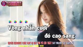 Vòng Nhẫn Cưới Karaoke Nhạc Sống Tone Nam