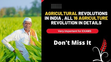 Agricultural Revolutions in India All 16 Agriculture Revolutions In Details