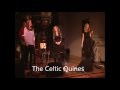 Celtic Quines, Come by the hills