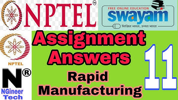 Rapid manufacturing || week 11 assignment 11 answers || Nptel