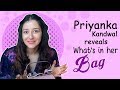Priyanka kandwal reveals whats in her bag exclusive