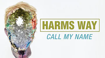 Harms Way - Call My Name (OFFICIAL)