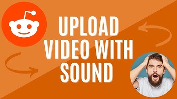 How to Upload Videos With Sound on Reddit | Easy Tutorial