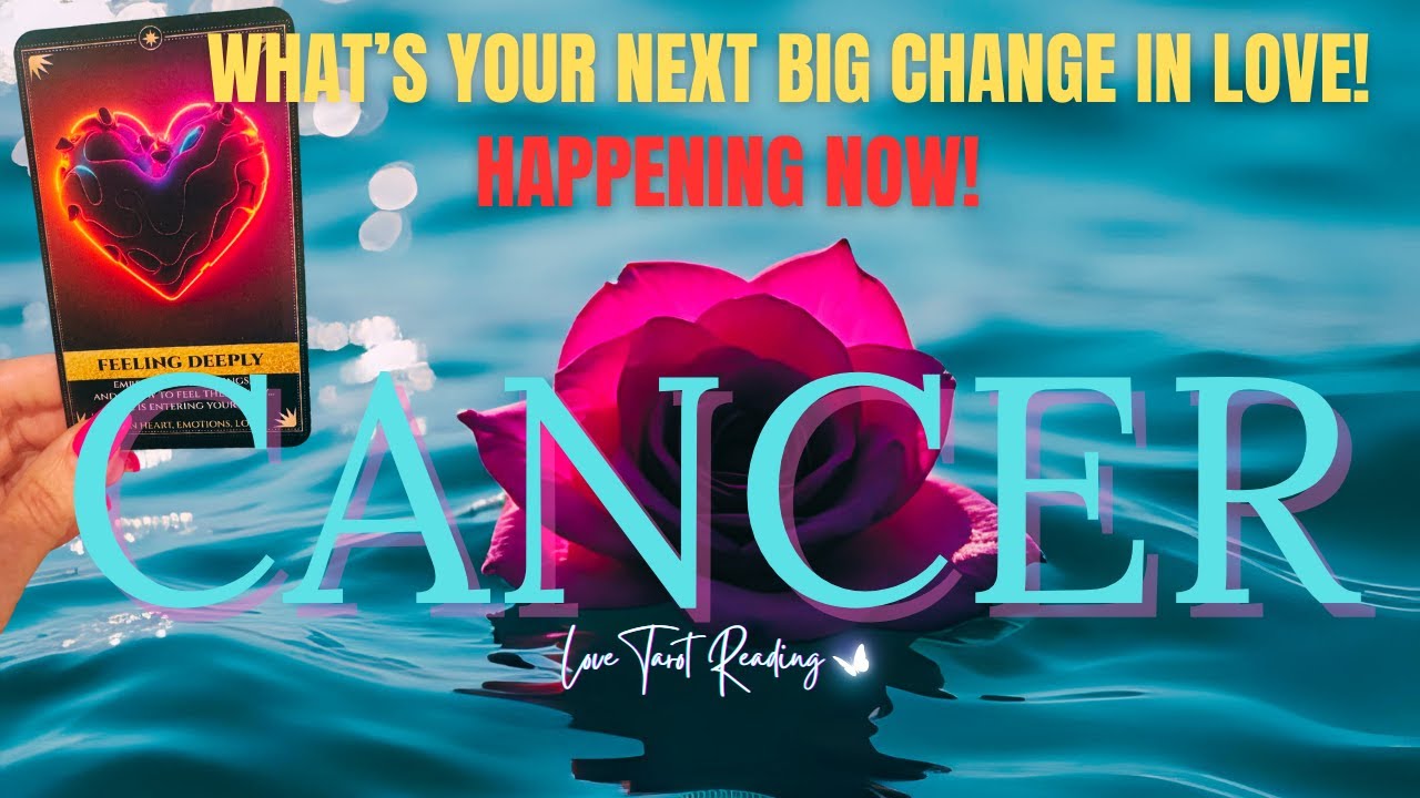 ❤️ CANCER BIG CHANGE IN LOVE! YOU KNEW THIS WAS COMING! #cancer #tarot #soulmate #cancertarot #love