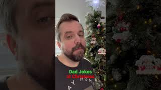 Dad Jokes Christmas Edition - Part 10