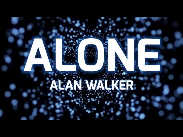 Alone - Alan Walker (Lyrics) class=