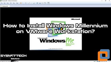 How to Install Windows Millennium on VMware Workstation 15 / 14 | SYSNETTECH Solutions