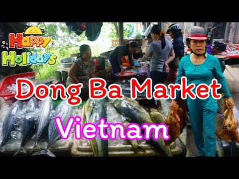 ตะลุยเวียดนามEP#8 Dong Ba Market ตลาดเช้าดองบา เมืองเว้ เวียดนาม