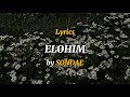 LYRICS - Elohim by SONDAE // LyreLiriks