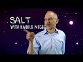 Harold McGee Explains The Wonders Of Salt