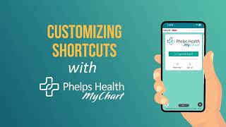 Customizing Shortcuts in MyChart | Phelps Health