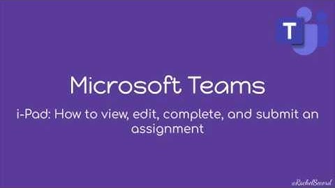 Microsoft Teams Assignments via iPad
