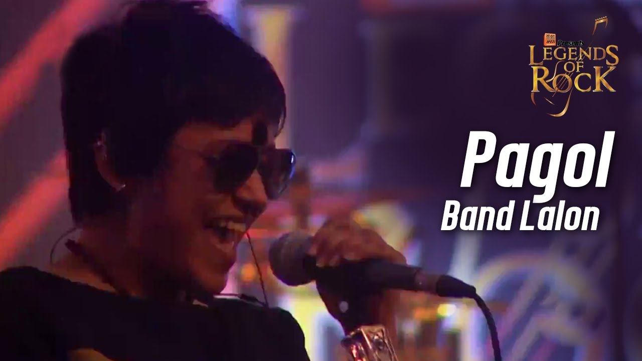 Pagol  Band Lalon  Banglalink presents Legends of Rock