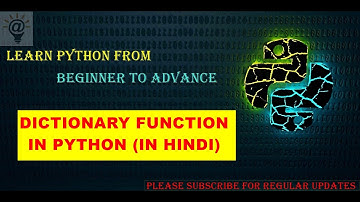 Dictionary & Its Functions Explained | Python Tutorials for Beginners In Hindi