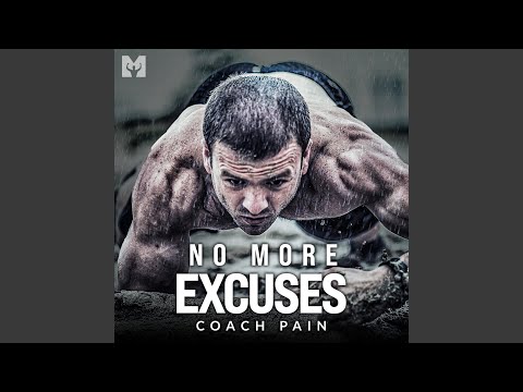 No More Excuses (Motivational Speech)