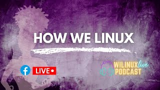 How We Linux  - Episode 93 🐧