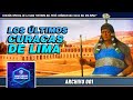 MC CAPÍTULO 1: LOS ÚLTIMOS CURACAS DE LIMA