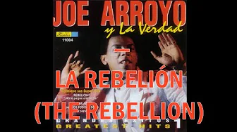 Joe Arroyo — La rebelión | Letra/Lyrics | English translation Joe Arroyo — La rebelión | Letra/Lyrics | English translation