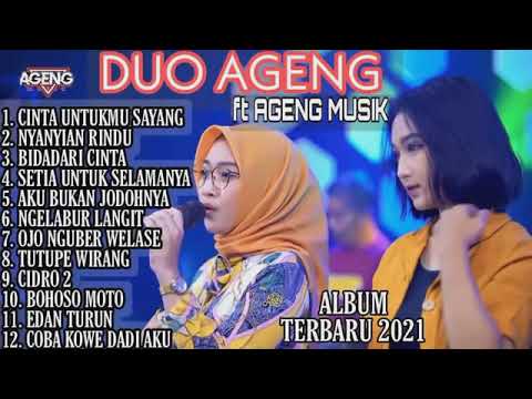 Duo Ageng Album Terbaru 2021 - Cinta Untukmu Sayang , Nyanyian Rindu , Bidadari Cinta