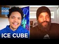 Ice Cube - Creating a Comprehensive Plan to Help Black Americans | The Daily Social Distancing Show