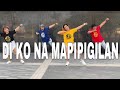 DI KO NA MAPIPIGILAN l Dj Ericnem Remix l DANCEWORKOUT