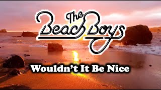 The Beach Boys - Wouldn&#39;t It Be Nice (Lyric Video)