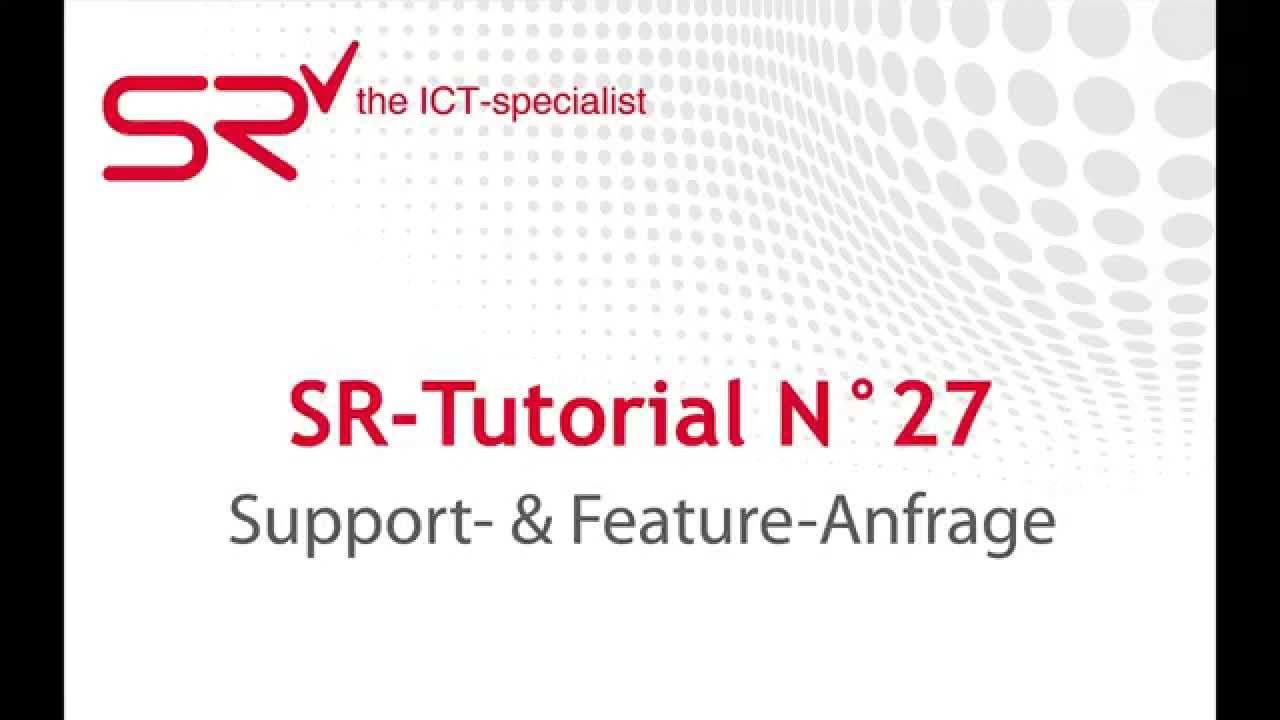Support & Feature Anfrage SR Tutorial N° 27 - YouTube