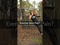 Joint Pain During Exercise?