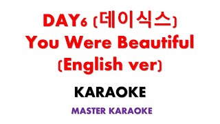DAY6 데이식스   You Were Beautiful English ver  | Karaoke Instrumental Lirik No Vocal
