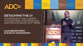 Controlling Headless and Remote Audio Software - Ilias Bergström - Gustav Andersson - ADC22 screenshot 2