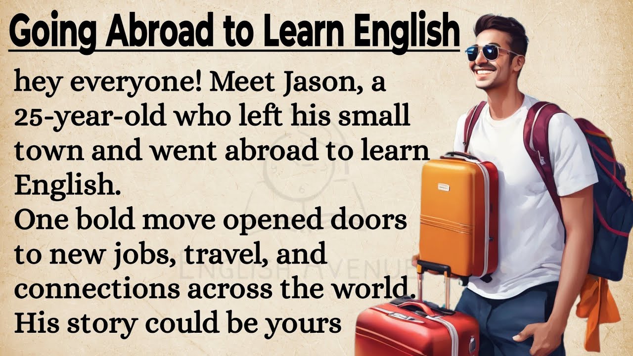 Outline Video Going Abroad to Learn English 🔥 || Graded Reader | How to become a master in English | Learn English