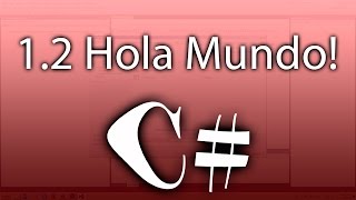 Visual C# 2013 Módulo 1 | Lección 2 - Hola Mundo!