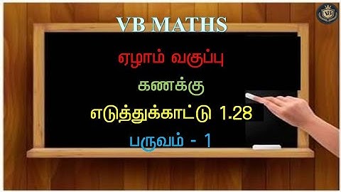 7TH MATHS TERM 1 CHAPTER 1 EXAMPLE 1.28 VB MATHS