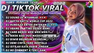 DJ TIKTOK TERBARU 2022 - DJ SOUND OF MYANMAR VIRAL TIK TOK TERBARU 2022 FULL ALBUM NONSTOP 1 JAM