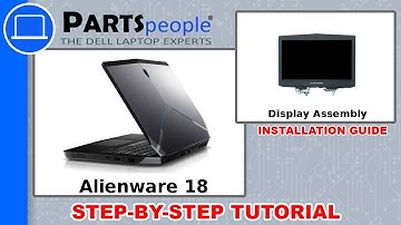 Dell Alienware 18 (P19E001) Display Assembly How-To Video Tutorial