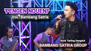 Pengen Ndueni ( Cover ) - Voc. Bambang Satria - Tarling Dangdut Bambang Satria Group