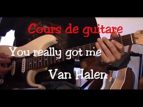 Cours de guitare - You really got me - Van Halen - Part2