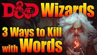 D&D Wizard 5E - 3 Deadly Spells Verbal Components Only