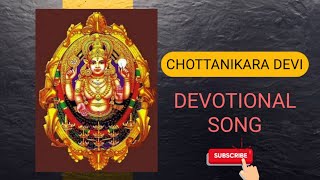 Chottanikara Devi - Devotional Song - Beautiful Song