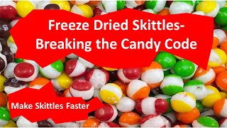 Freeze Dried Skittles- Breaking the Candy Code Part 1