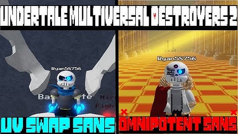 UV Swap Sans and Omnipotent Sans showcase [Undertale Multiversal Destroyers 2]